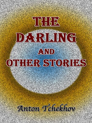 cover image of The Darling and Other Stories